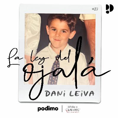 EP22 DANI LEIVA - El niño que intento recuperar
