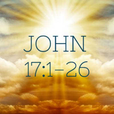 The Church Jesus Prays For - John 17: 1-26