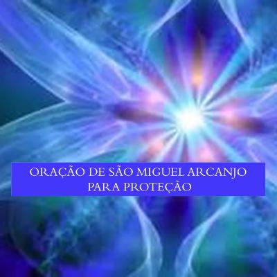 Oração de São Miguel Arcanjo para Proteção