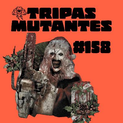 Tripas Mutantes #158. Terror a la carta