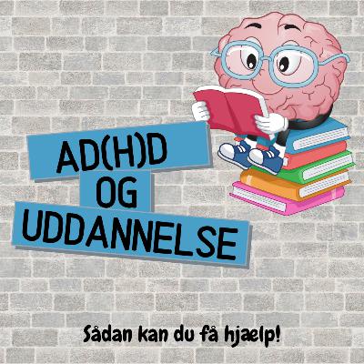 ADHD og hjælp under uddannelse