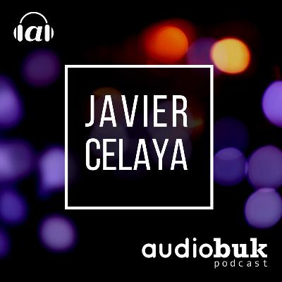 AUDIOBUK Podcast | Episodio 01 | Javier Celaya