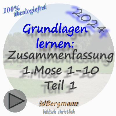 Grundlagen lernen: Zusammenfassung 1.Mose 1-10 Teil 1 #95