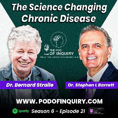 The Science Changing Chronic Disease | Dr. Bernard Straile | S6 - E21