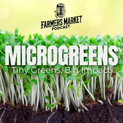 Tiny Greens, Big Impact plus the Perfect Tomato for Your Garden! FMP S3 E3 Tiny Greens, Big Impact plus the Perfect Tomato for Your Garden! FMP S3 E3