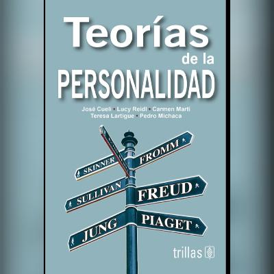 “La personalidad y una de sus teorías” “La personalidad y una de sus teorías”