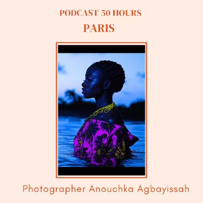 Paris Anouchka Agbayissah Photographer