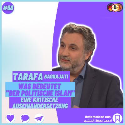 #66 der politische Islam in Europa mit Tarafa Baghajati|Mythes oder Realität|Instrument oder Fakt!