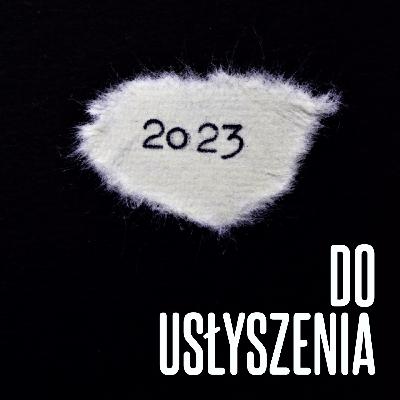 Do Usłyszenia: Top 100-51 (2023)