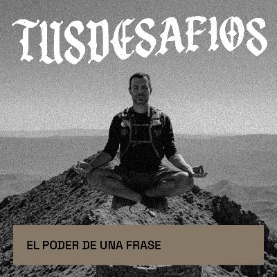 El poder de una frase El poder de una frase