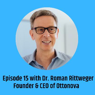 The Reinventing Finance Podcast - Episode 15 with Dr. Roman Rittweger of Ottonova