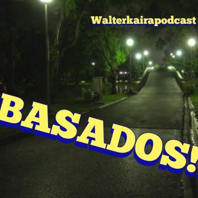 BASADOS!!!! CAP 1/ESPECIALES KAIRA #CAP 13