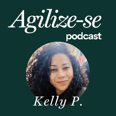 A enfermeira que virou Gerente de Projetos ao fazer o LACP | Podcast Agilize-se #21