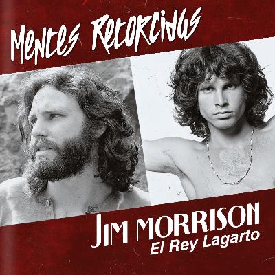 T5E6: Mentes Retorcidas - El Club de los 27 - Jim Morrison