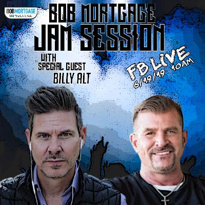BobMortgage #JamSession with Billy Alt