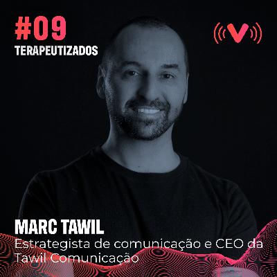 Terapeutizados #09 - Quando o autoconhecimento se transforma em força