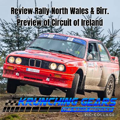 Review of North Wales & Birr Rallies, plus preview of Circuit of Ireland.