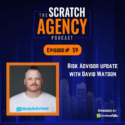 Risk Advisor Update with David Watson