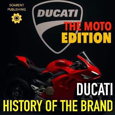 #050 The History of Ducati Motorcycles