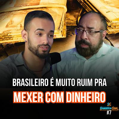 Como Administrar Meu Dinheiro e Prosperar - Jorge Liba - OusadosCast #7 Como Administrar Meu Dinheiro e Prosperar - Jorge Liba - OusadosCast #7