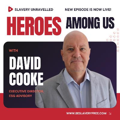 Heroes Among Us: Conversation with David Cooke Heroes Among Us: Conversation with David Cooke