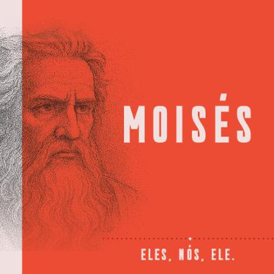 Eles, nós, Ele - Moisés com Jane Breder