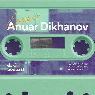 Ануар Диханов - Работа в Google, жизнь в Польше, IT после Коронавируса | Dara Podcast EP01