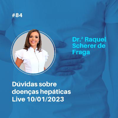 Dúvidas sobre doenças hepáticas - 10/01/2023