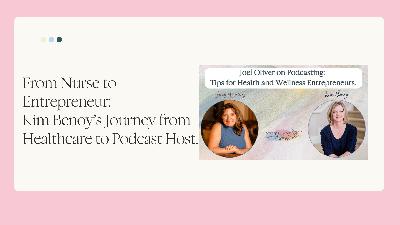 From Nurse to Entrepreneur: Kim Benoy’s Journey from Healthcare to Podcast Host. From Nurse to Entrepreneur: Kim Benoy’s Journey from Healthcare to Podcast Host.