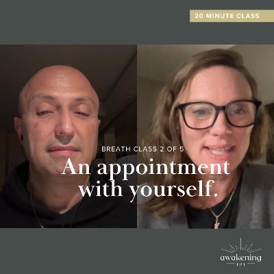 Breath Class: An Appointment with Yourself