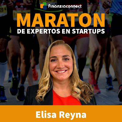 Maratón de expertos en startups #22: IA en atención al cliente. Elisa Reyna