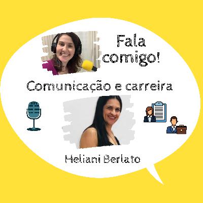 Episódio #09 - Comunicação e carreira Episódio #09 - Comunicação e carreira