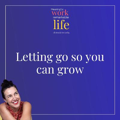 Letting go so you can grow