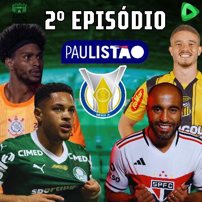 ARQUIBANCADA #02 - Paulistão pegando fogo e Brasileirão na área!!!