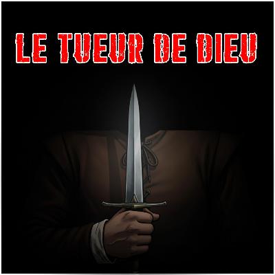 Le tueur de Dieu - Actual Play JDR en format One Shot