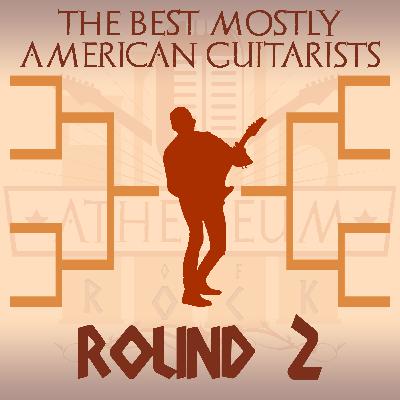 Best (mostly) American Guitarists - Round 2