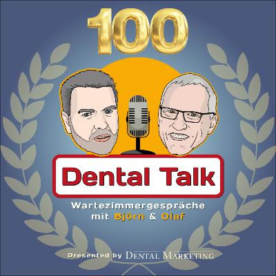 Folge 100. Dental Talk – Wartezimmergespräche Thema: Verlagskarussell und Alignerchaos – Wochenrückblick 21.10.2024 Folge 100. Dental Talk – Wartezimmergespräche Thema: Verlagskarussell und Alignerchaos – Wochenrückblick 21.10.2024