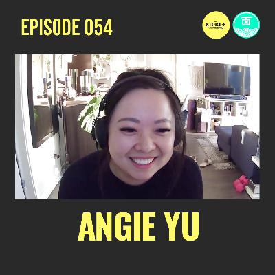 Episode 54: Angie Yu — On dealing with Asian parents, interracial dating & mental health