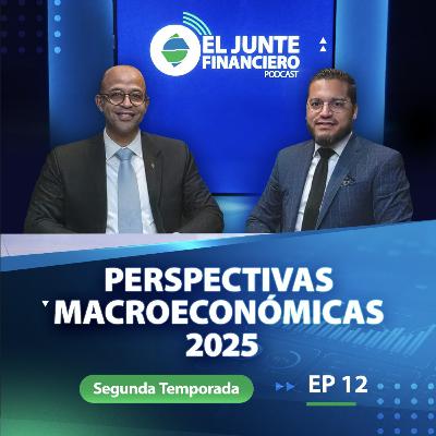 #20 Perspectivas 2025: Tendencias Económicas para la República Dominicana #20 Perspectivas 2025: Tendencias Económicas para la República Dominicana