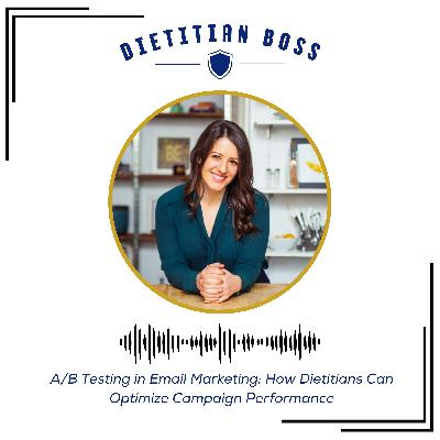 A/B Testing in Email Marketing: How Dietitians Can Optimize Campaign Performance