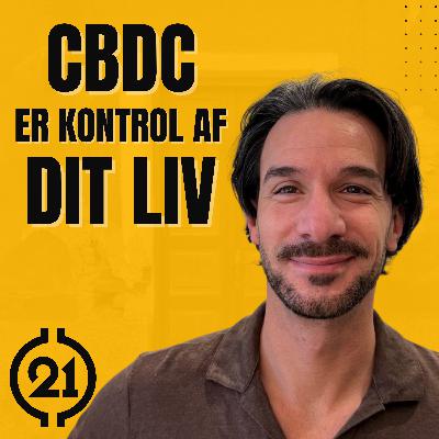CBDC er kontrol af dit liv! Med Michael Kastis #031