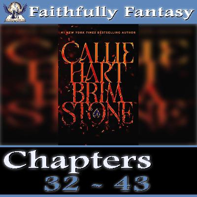 Brimstone Read-Along (Chapters 32 - 43) Brimstone Read-Along (Chapters 32 - 43)
