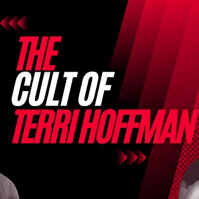 The Cult of Terri Hoffman (Part Three) The Cult of Terri Hoffman (Part Three)