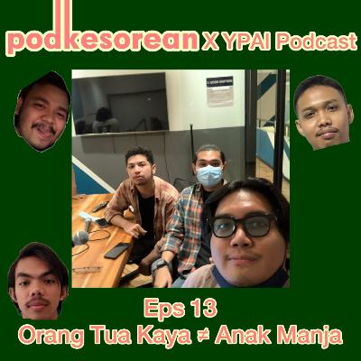 Eps 13 Orang Tua Kaya ≠ Anak Manja Eps 13 Orang Tua Kaya ≠ Anak Manja