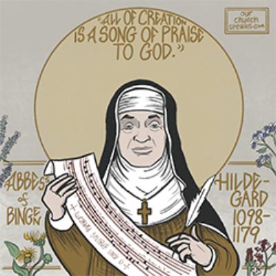 Episode 41 - Hildegard of Bingen, Abbess, Composer, Scientist, and Visionary