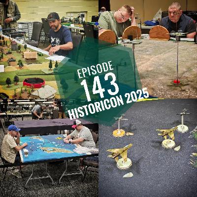 Episode 143 - Historicon 2025