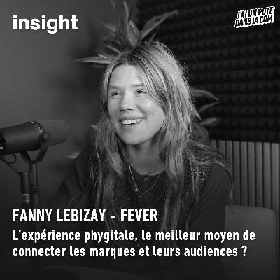 L’expérience phygitale, le meilleur moyen de connecter les marques et leurs audiences ? - Fever