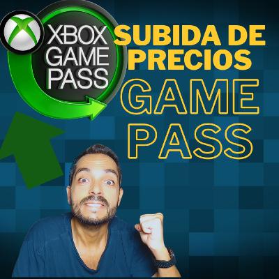 ️ #04 - Xbox Game Pass sube de precio ️ #04 - Xbox Game Pass sube de precio