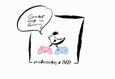27. Gender Gap im Gaming Teil 2 – mit Anna Eder und Markus Meschik