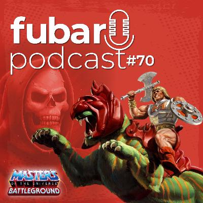 FUBAR 70 - MASTERS DEL UNIVERSO BATTLEGROUND